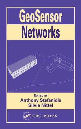 Stefanidis / Nittel |  GeoSensor Networks | Buch |  Sack Fachmedien