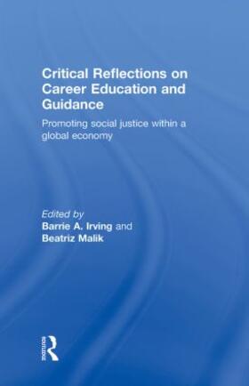 Irving / Malik |  Critical Reflections on Career Education and Guidance | Buch |  Sack Fachmedien