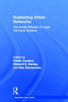Coutard / Hanley / Zimmerman |  Sustaining Urban Networks | Buch |  Sack Fachmedien