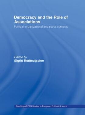 Rossteutscher |  Democracy and the Role of Associations | Buch |  Sack Fachmedien