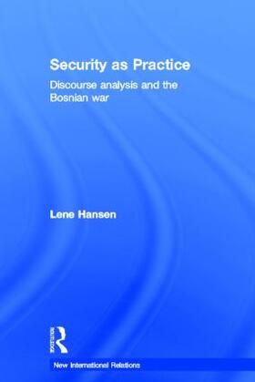 Hansen |  Security as Practice | Buch |  Sack Fachmedien