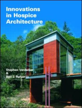 Verderber / Refuerzo |  Innovations in Hospice Architecture | Buch |  Sack Fachmedien