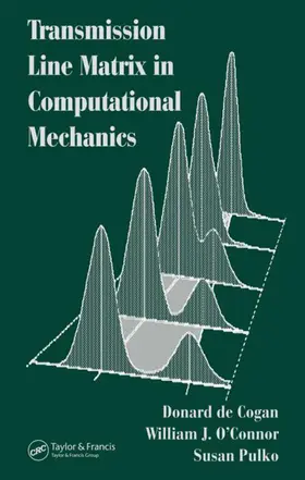 de Cogan / O'Connor / Pulko |  Transmission Line Matrix (TLM) in Computational Mechanics | Buch |  Sack Fachmedien