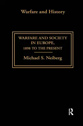 Neiberg |  Warfare and Society in Europe | Buch |  Sack Fachmedien