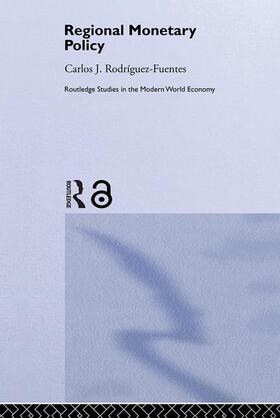 Rodriguez Fuentes |  Regional Monetary Policy | Buch |  Sack Fachmedien