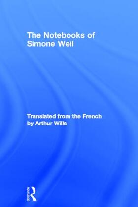 Weil |  The Notebooks of Simone Weil | Buch |  Sack Fachmedien
