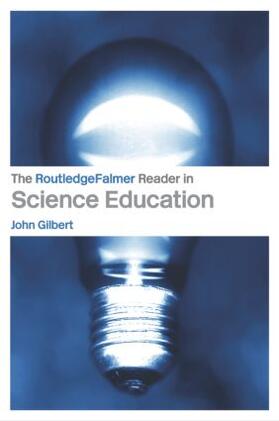 Gilbert |  The Routledgefalmer Reader in Science Education | Buch |  Sack Fachmedien