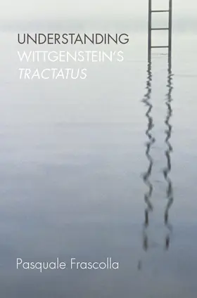 Frascolla |  Understanding Wittgenstein's Tractatus | Buch |  Sack Fachmedien