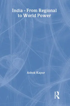 Kapur |  India - From Regional to World Power | Buch |  Sack Fachmedien