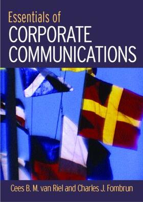 Van Riel / Fombrun |  Essentials of Corporate Communication | Buch |  Sack Fachmedien