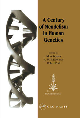 Keynes / Edwards / Peel |  A Century of Mendelism in Human Genetics | Buch |  Sack Fachmedien