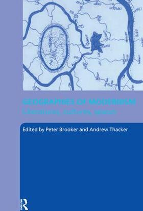 Brooker / Thacker |  Geographies of Modernism | Buch |  Sack Fachmedien