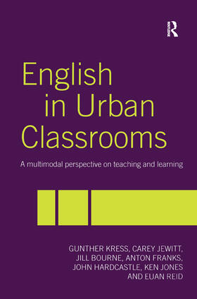 Kress / Bourne / Jewitt |  English in Urban Classrooms | Buch |  Sack Fachmedien