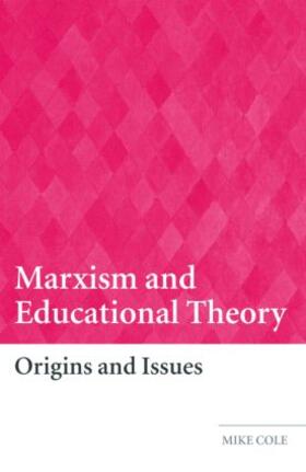 Cole |  Marxism and Educational Theory | Buch |  Sack Fachmedien