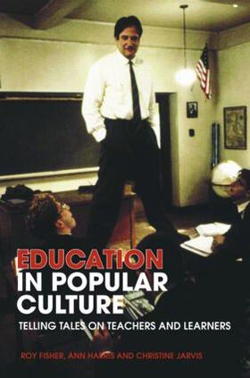 Fisher / Harris / Jarvis |  Education in Popular Culture | Buch |  Sack Fachmedien