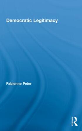 Peter |  Democratic Legitimacy | Buch |  Sack Fachmedien