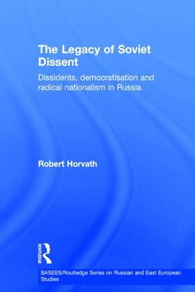 Horvath |  The Legacy of Soviet Dissent | Buch |  Sack Fachmedien