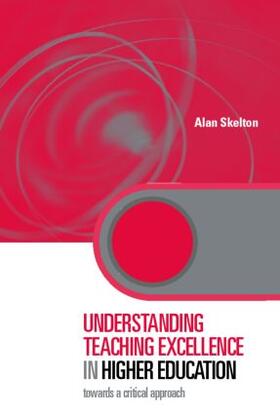 Skelton | Understanding Teaching Excellence in Higher Education | Buch | 978-0-415-33328-3 | sack.de