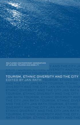 Rath |  Tourism, Ethnic Diversity and the City | Buch |  Sack Fachmedien