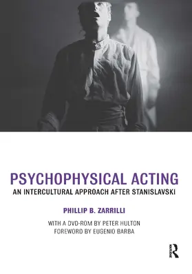 Zarrilli |  Psychophysical Acting | Buch |  Sack Fachmedien