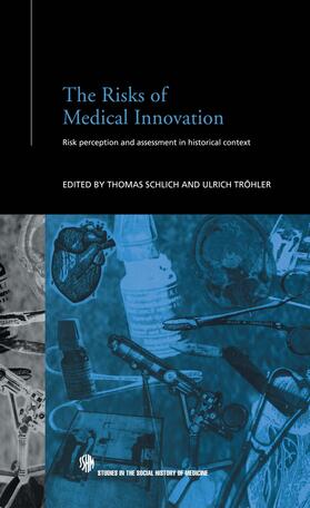 Schlich / Tröhler |  The Risks of Medical Innovation | Buch |  Sack Fachmedien