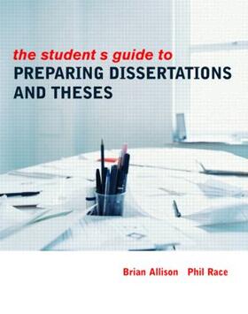 Allison / Race |  The Student's Guide to Preparing Dissertations and Theses | Buch |  Sack Fachmedien