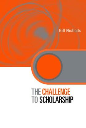 Nicholls | The Challenge to Scholarship | Buch | 978-0-415-33532-4 | sack.de