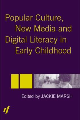 Marsh |  Popular Culture, New Media and Digital Literacy in Early Childhood | Buch |  Sack Fachmedien