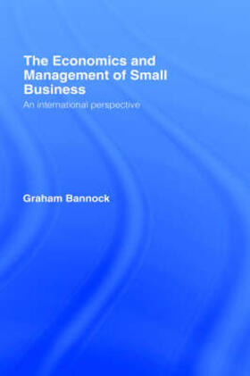 Bannock |  The Economics and Management of Small Business | Buch |  Sack Fachmedien