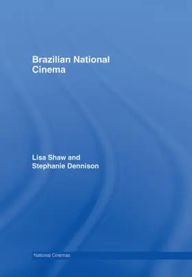 Shaw / Dennison | Brazilian National Cinema | Buch | 978-0-415-33815-8 | sack.de