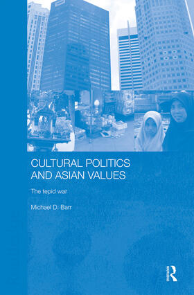 Barr |  Cultural Politics and Asian Values | Buch |  Sack Fachmedien