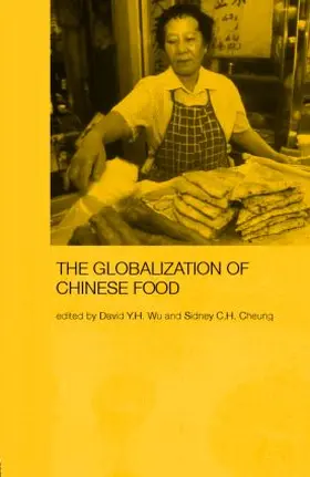 Cheung / Wu |  Globalization of Chinese Food | Buch |  Sack Fachmedien