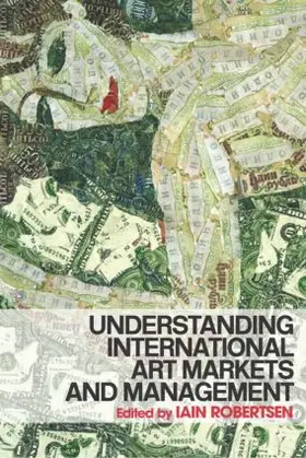 Robertson |  Understanding International Art Markets and Management | Buch |  Sack Fachmedien