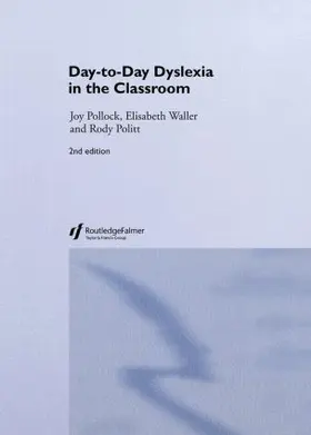 Politt / Pollock / Waller |  Day-to-Day Dyslexia in the Classroom | Buch |  Sack Fachmedien