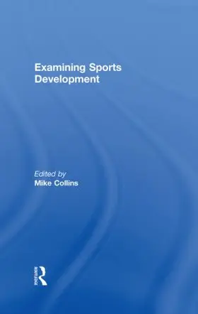 Collins |  Examining Sports Development | Buch |  Sack Fachmedien