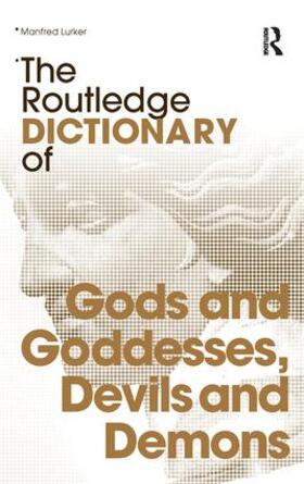 Lurker |  The Routledge Dictionary of Gods and Goddesses, Devils and Demons | Buch |  Sack Fachmedien