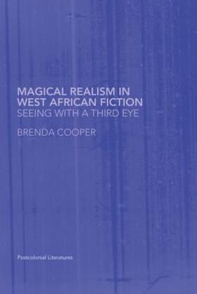 Cooper |  Magical Realism in West African Fiction | Buch |  Sack Fachmedien