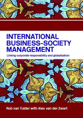 van Tulder / van der Zwart |  International Business-Society Management | Buch |  Sack Fachmedien