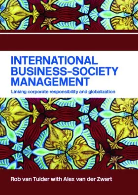 van Tulder / van der Zwart |  International Business-Society Management | Buch |  Sack Fachmedien