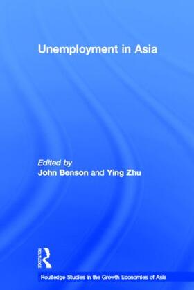Benson / Zhu |  Unemployment in Asia | Buch |  Sack Fachmedien