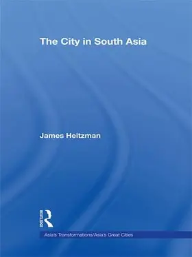 Heitzman |  The City in South Asia | Buch |  Sack Fachmedien