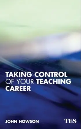 Howson |  Taking Control of Your Teaching Career | Buch |  Sack Fachmedien