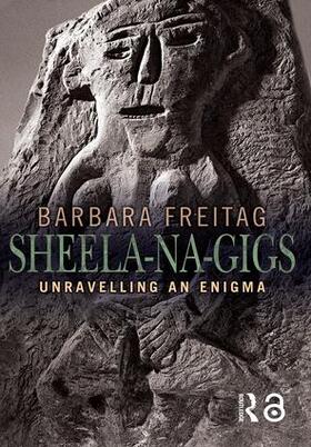 Freitag |  Sheela-na-gigs | Buch |  Sack Fachmedien