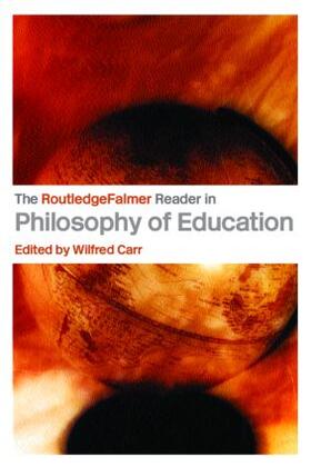 Carr |  The RoutledgeFalmer Reader in the Philosophy of Education | Buch |  Sack Fachmedien