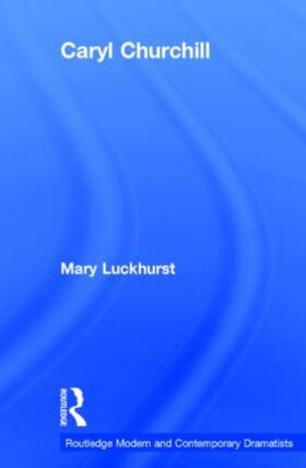 Luckhurst |  Caryl Churchill | Buch |  Sack Fachmedien