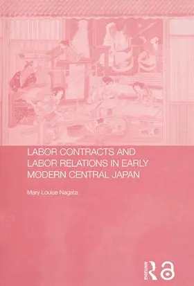 Nagata |  Labour Contracts and Labour Relations in Early Modern Central Japan | Buch |  Sack Fachmedien