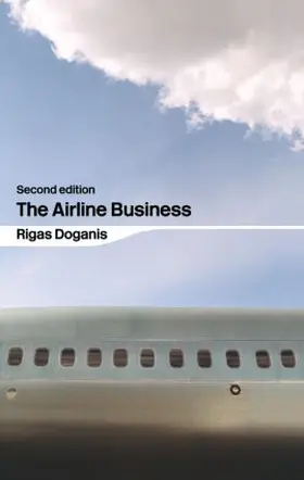 Doganis |  The Airline Business | Buch |  Sack Fachmedien