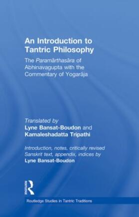 Bansat-Boudon / Tripathi |  An Introduction to Tantric Philosophy | Buch |  Sack Fachmedien