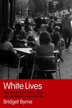 Byrne |  White Lives | Buch |  Sack Fachmedien