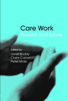 Boddy / Cameron / Moss |  Care Work | Buch |  Sack Fachmedien